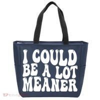 I Could Be Meaner Funny Meme Trends  Tote Bag thumb 0
