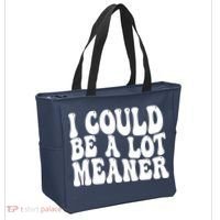 I Could Be Meaner Funny Meme Trends  Tote Bag thumb 2