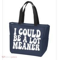 I Could Be Meaner Funny Meme Trends  Tote Bag thumb 3