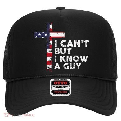 I CanT But I Know A Guy Jesus Christ Usa Christian Hat