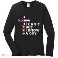 I CanT But I Know A Guy Jesus Christ Usa Christian Women's Long Sleeve Shirt thumb 0