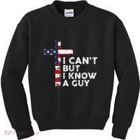 I CanT But I Know A Guy Jesus Christ Usa Christian Kids Sweatshirt thumb 0