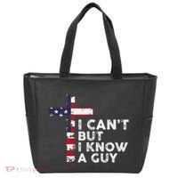 I CanT But I Know A Guy Jesus Christ Usa Christian Tote Bag thumb 0