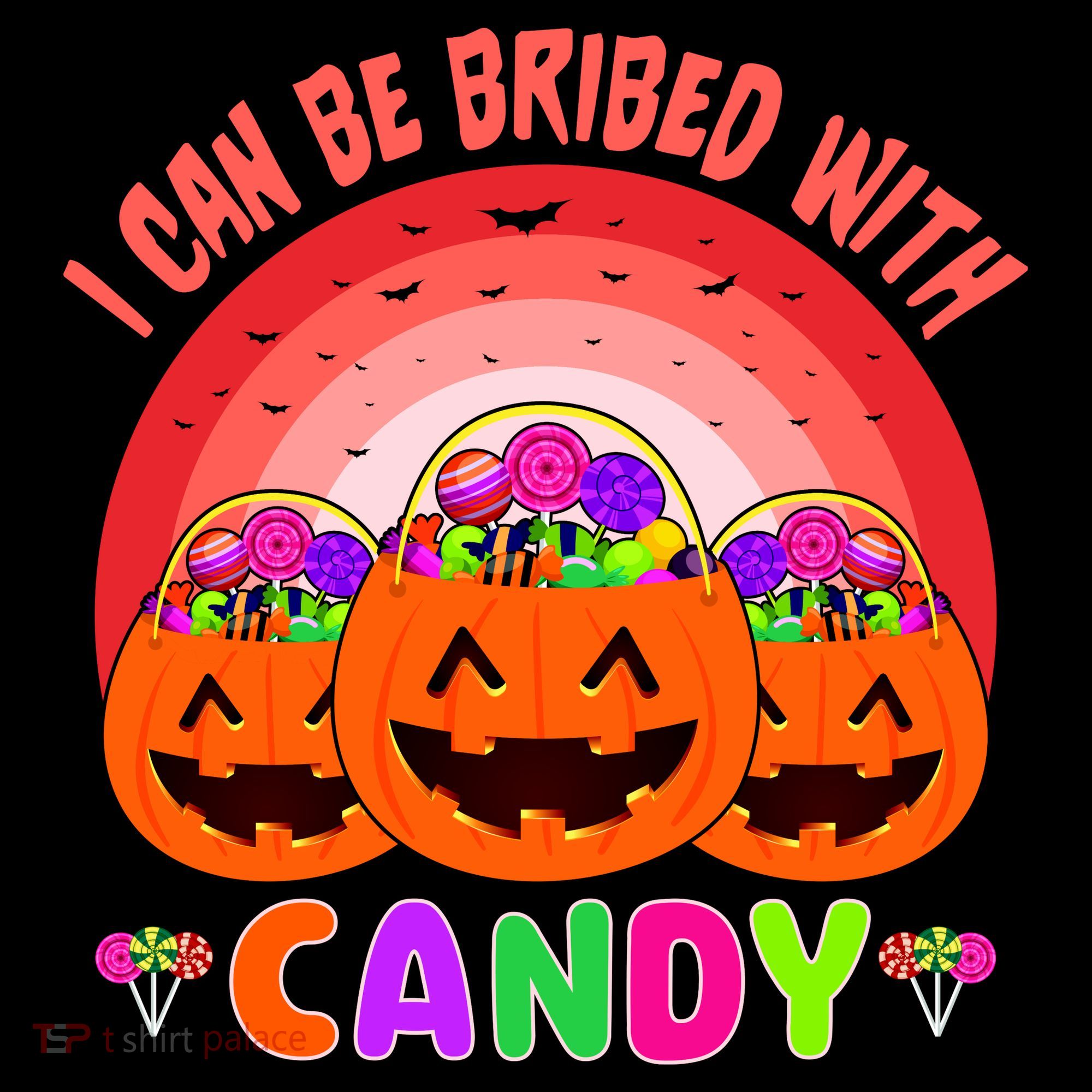 I Can Be Bribed With Candy Sweatshirt