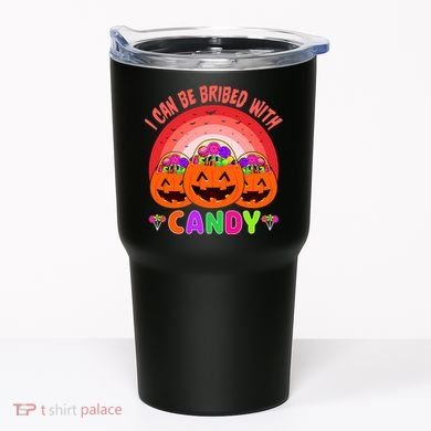 I Can Be Bribed With Candy Tumbler