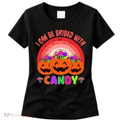 I Can Be Bribed With Candy Women's T-Shirt