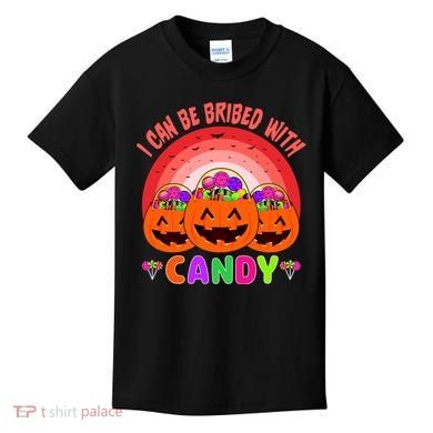 I Can Be Bribed With Candy Kids T-Shirt