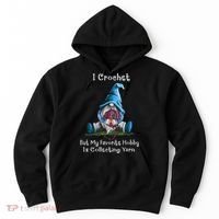 I Crochet But My Favorite Hobby Is Collecting Yarn Gnome Hoodie thumb 0