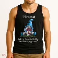 I Crochet But My Favorite Hobby Is Collecting Yarn Gnome Tank Top thumb 3