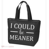 I Could Be Meaner Women Gift Tote Bag thumb 3