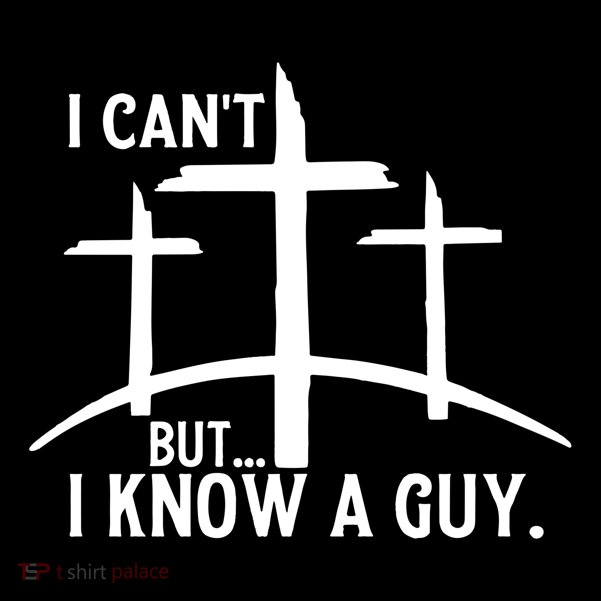 I CanT But I Know A Guy Christian Women's Hoodie