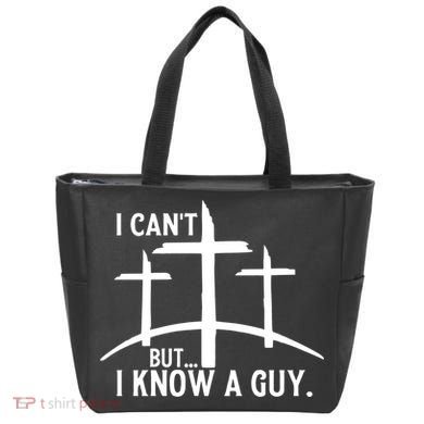 I CanT But I Know A Guy Christian Tote Bag