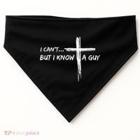 I CanT But I Know A Guy Cross Religious Jesus Christian USA-Made Doggie Bandana thumb 0
