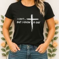 I CanT But I Know A Guy Cross Religious Jesus Christian Women's T-Shirt thumb 2