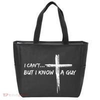 I CanT But I Know A Guy Cross Religious Jesus Christian Tote Bag thumb 0
