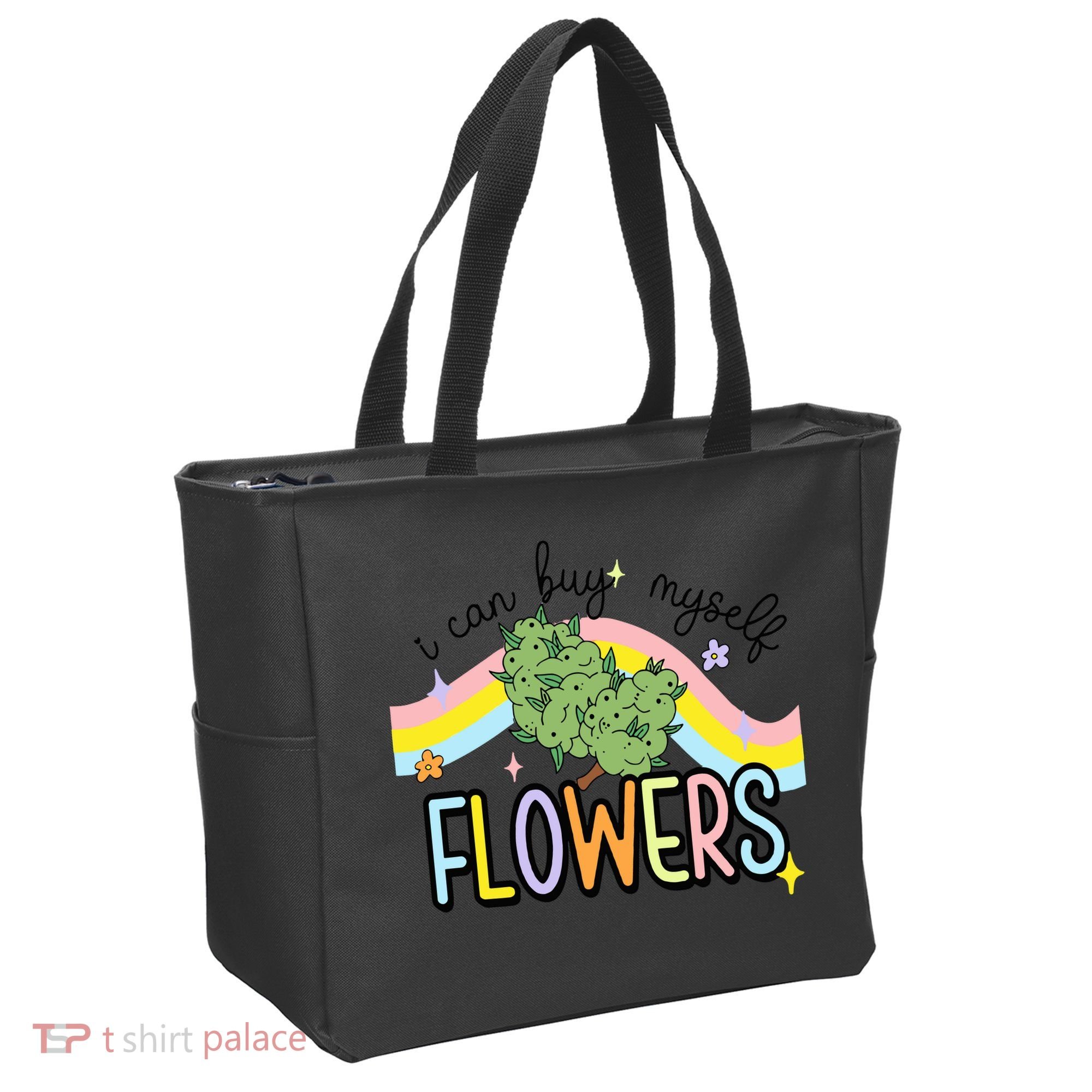 I Can Buy Myself Flowers Weed Funny Cannabis Tote Bag