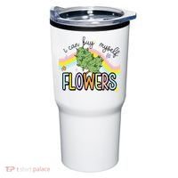 I Can Buy Myself Flowers Weed Funny Cannabis Tumbler thumb 0