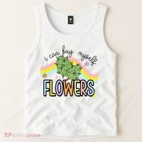 I Can Buy Myself Flowers Weed Funny Cannabis Tank Top thumb 2