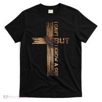 I Cant But I Know A Guy Jesus Cross Christian Believer  T-Shirt thumb 0