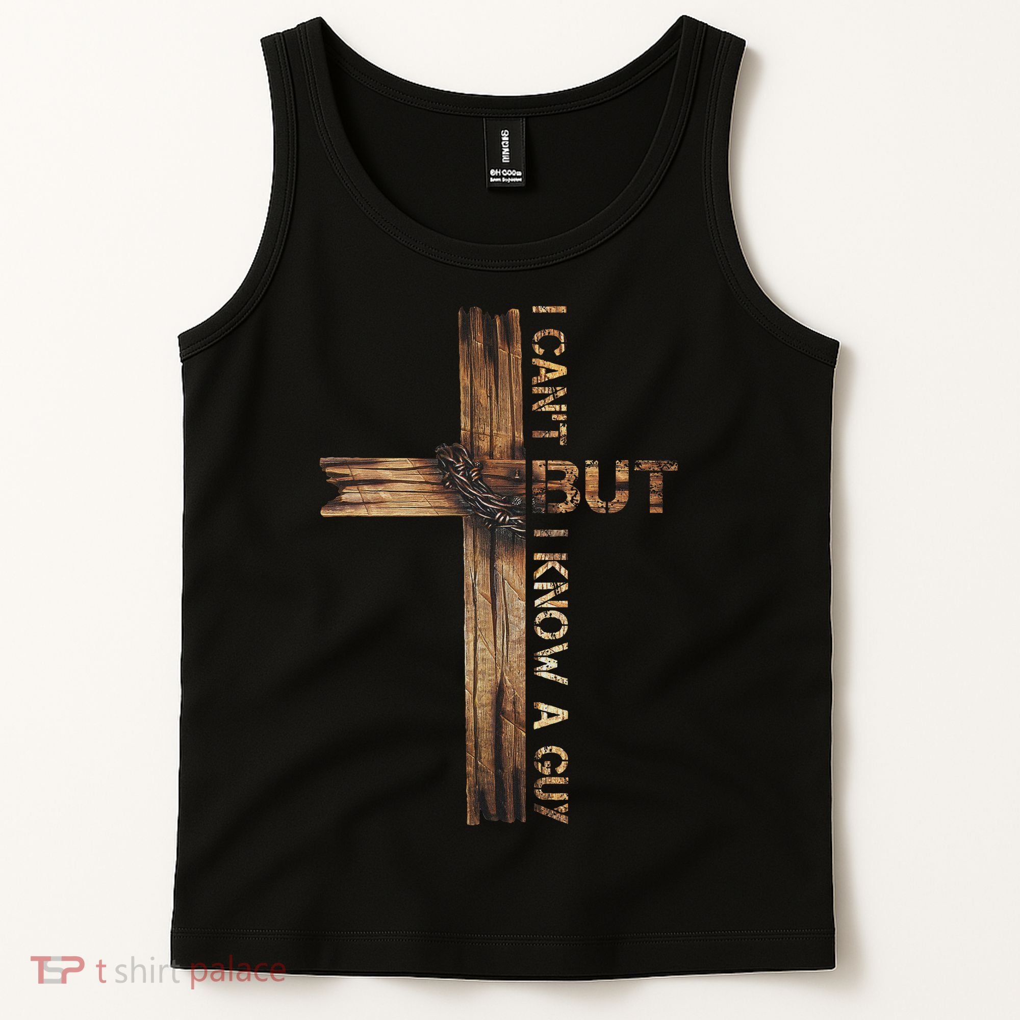 I Cant But I Know A Guy Jesus Cross Christian Believer  Tank Top