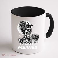 I Could Be Meaner Gift Coffee Mug thumb 1