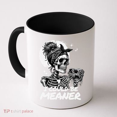 I Could Be Meaner Gift Coffee Mug
