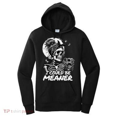 I Could Be Meaner Gift Women's Hoodie