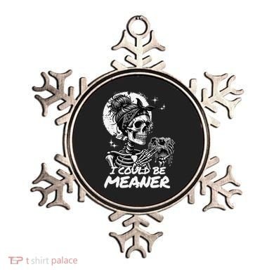 I Could Be Meaner Gift Ornament