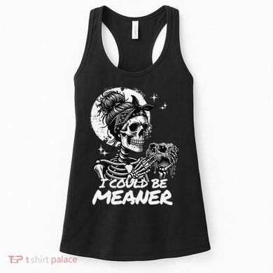 I Could Be Meaner Gift Women's Tank Top