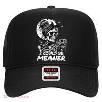 I Could Be Meaner Gift Hat thumb 0