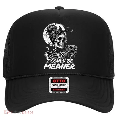 I Could Be Meaner Gift Hat