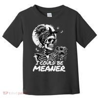 I Could Be Meaner Gift Toddler T-Shirt thumb 0