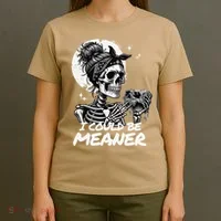 I Could Be Meaner Gift T-Shirt thumb 4