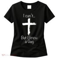 I Can’t But I Know A Guy Women's T-Shirt thumb 0