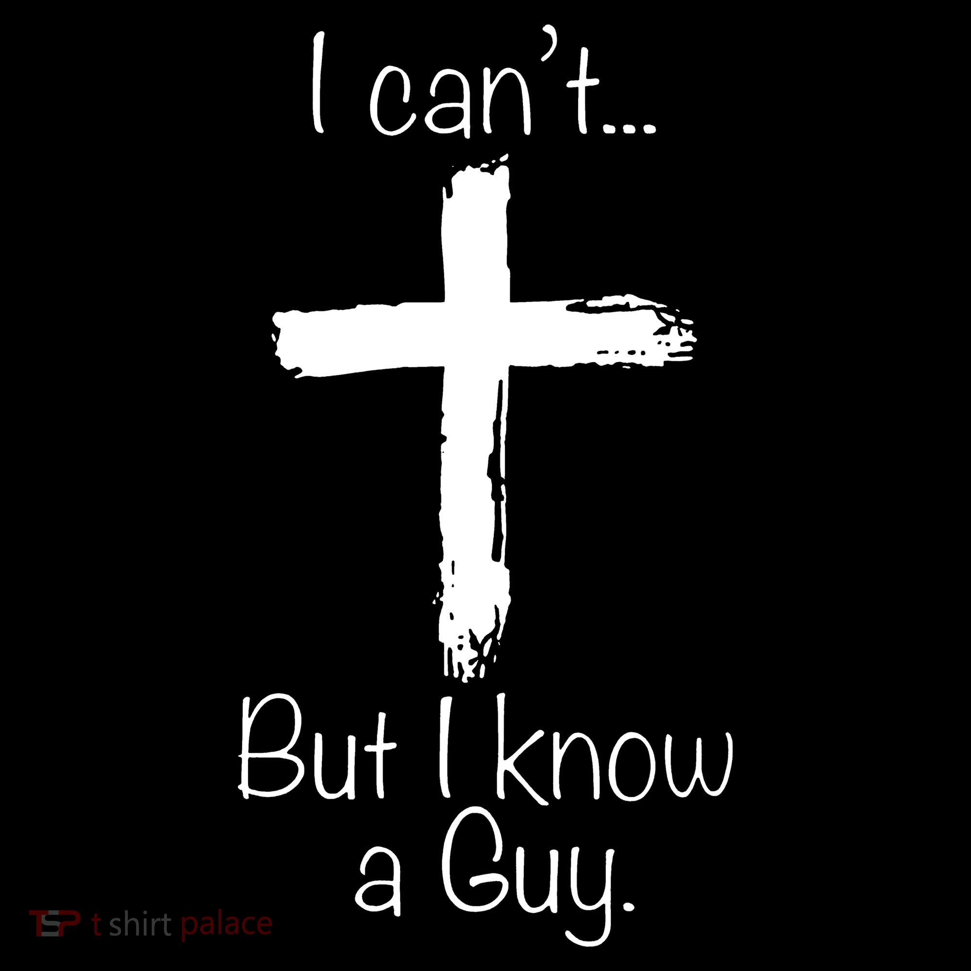 I Can’t But I Know A Guy Kids Sweatshirt