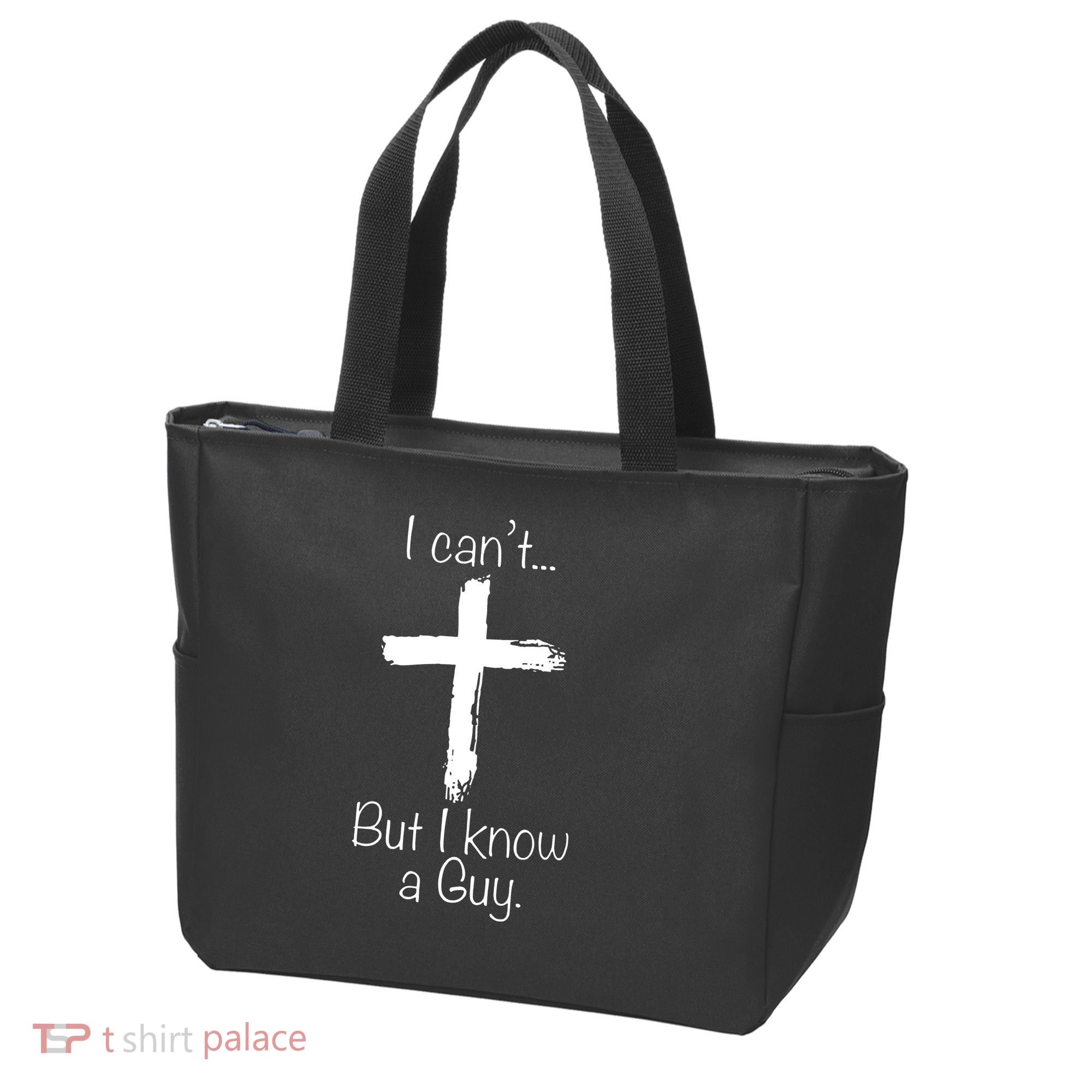 I Can’t But I Know A Guy Tote Bag