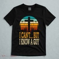 I Cant But I Know A Guy Jesus Cross Religious Christian T-Shirt thumb 5