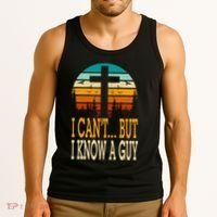 I Cant But I Know A Guy Jesus Cross Religious Christian Tank Top thumb 3