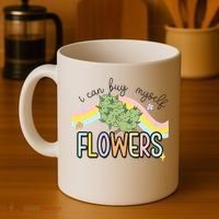 I Can Buy Myself Flowers Funny Stoner Happy 420 Days Cannabis Coffee Mug thumb 4
