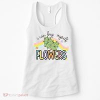 I Can Buy Myself Flowers Funny Stoner Happy 420 Days Cannabis Women's Tank Top thumb 0