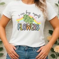 I Can Buy Myself Flowers Funny Stoner Happy 420 Days Cannabis Women's T-Shirt thumb 2