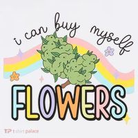 I Can Buy Myself Flowers Funny Stoner Happy 420 Days Cannabis Women's T-Shirt thumb 6