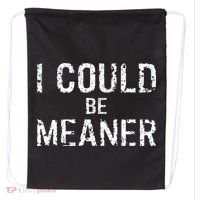 I Could Be Meaner  Drawstring Bag thumb 0
