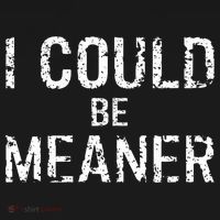 I Could Be Meaner  Drawstring Bag thumb 2