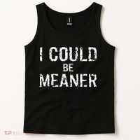 I Could Be Meaner  Tank Top thumb 2