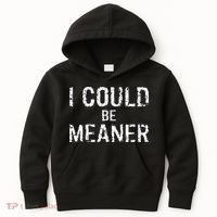 I Could Be Meaner  Kids Hoodie thumb 0