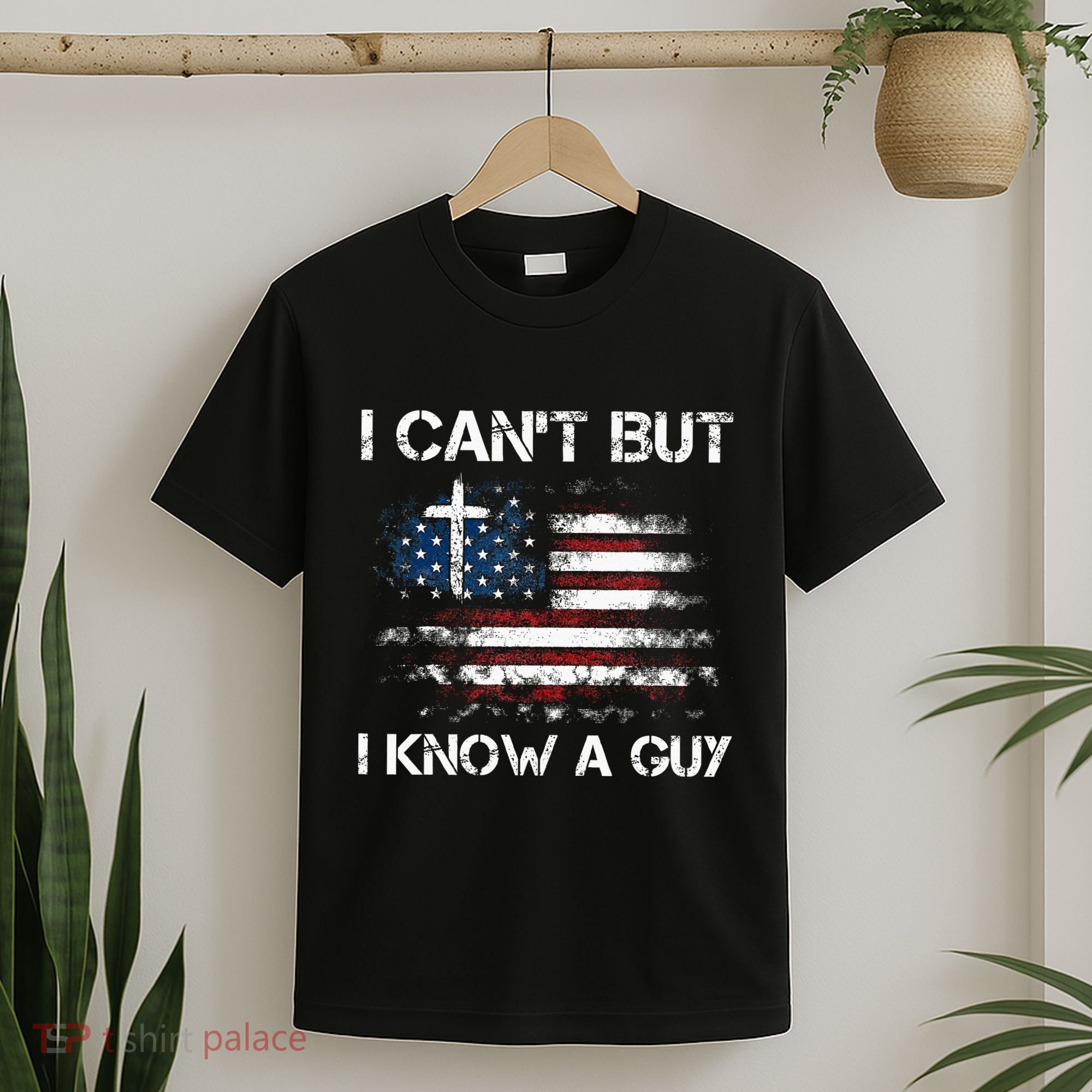 I CanT But I Know A Guy Jesus Cross Christian Believer T-Shirt