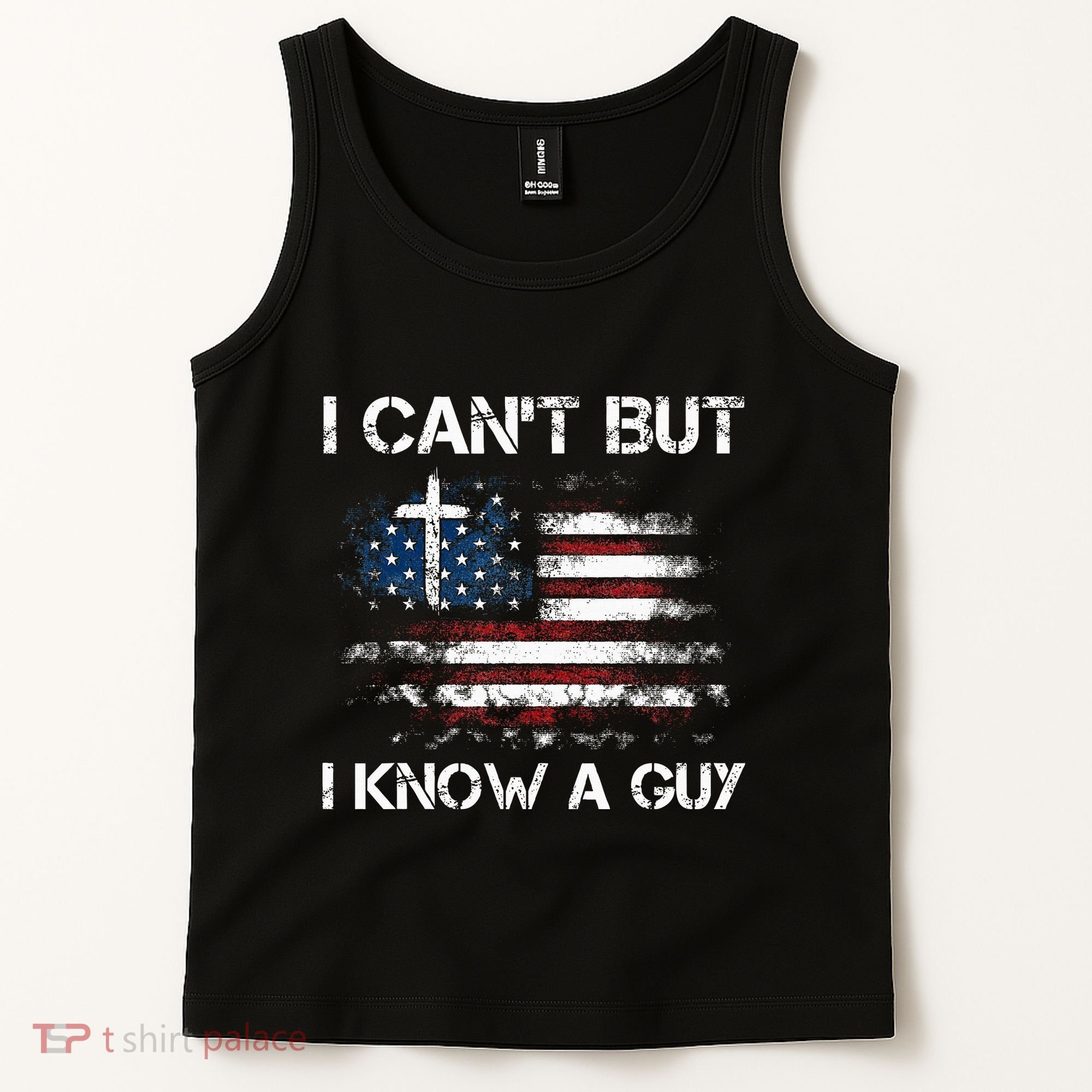 I CanT But I Know A Guy Jesus Cross Christian Believer Tank Top