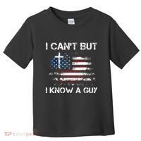 I CanT But I Know A Guy Jesus Cross Christian Believer Toddler T-Shirt thumb 0