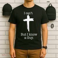 I CanT But I Know A Guy Jesus Cross Funny Christian T-Shirt thumb 6